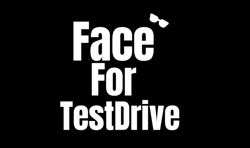 Face For Test Drive